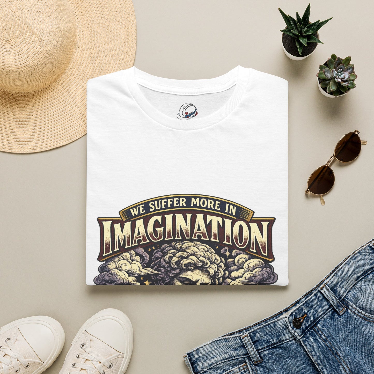 “We Suffer More In Imagination” T-Shirt, Stoic Mindset motivational t-shirt