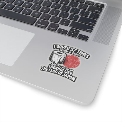 “I Wiped 37 Times Before It Ended And Still Ended Up Looking Like The Flag of Japan” Sticker, Wiped 37 Times Hardhat Stickers