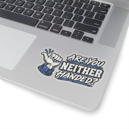 “Are You Neither Handed?” Sticker, Funny Hardhat Stickers