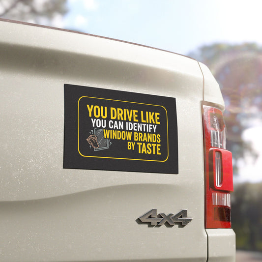 "Window-Taste Tester" Truck Magnet, Snarky Toughneck Magnet