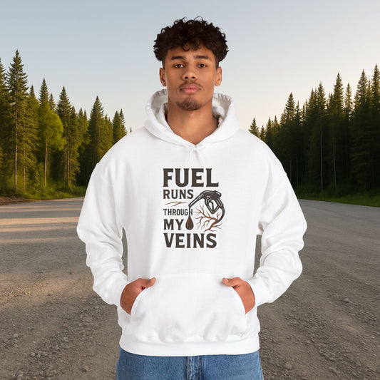 'Fuel Runs Through My Veins' Hoodie, Motivational Sweater