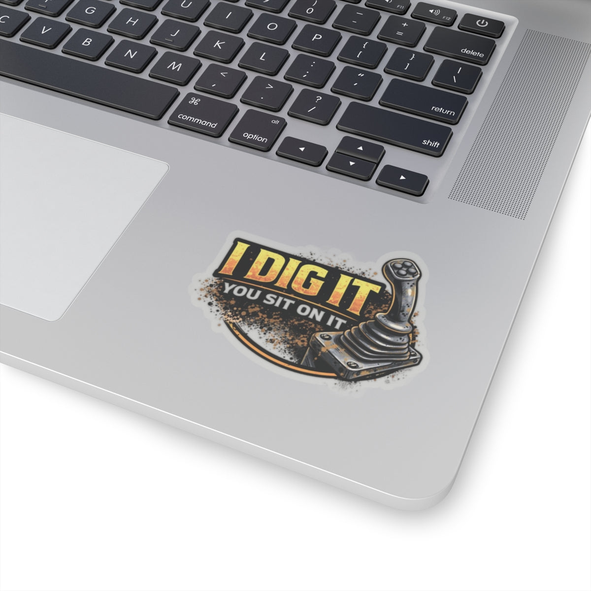 I Dig It You Sit On It Sticker, Equipment Operator Hardhat Stickers