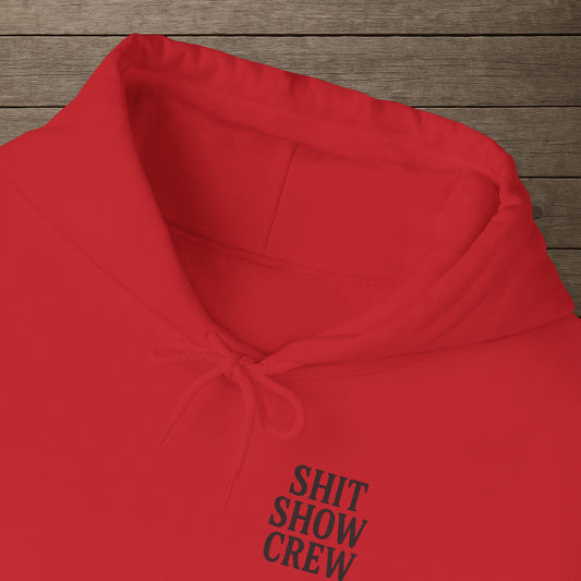 'Shit Show Crew' Men's Hoodie, Motivational Sweater