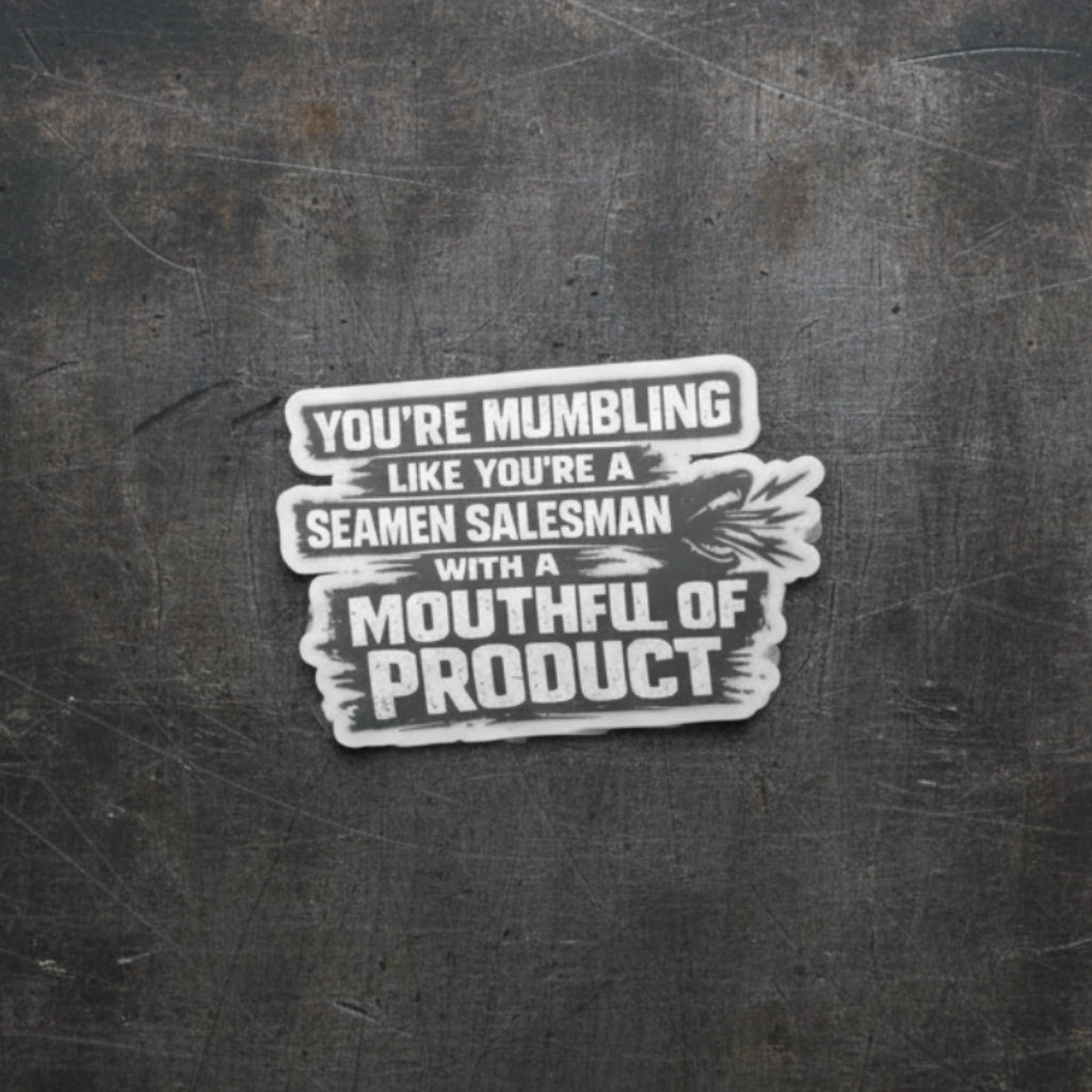 “Mumbling Seamen Salesman Mouthful” Sticker, Hard Hat Stickers