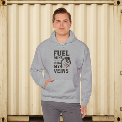 'Fuel Runs Through My Veins' Hoodie, Motivational Sweater