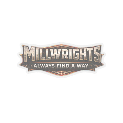 Millwrights Always Find a Way Sticker, Millwright Hardhat Stickers