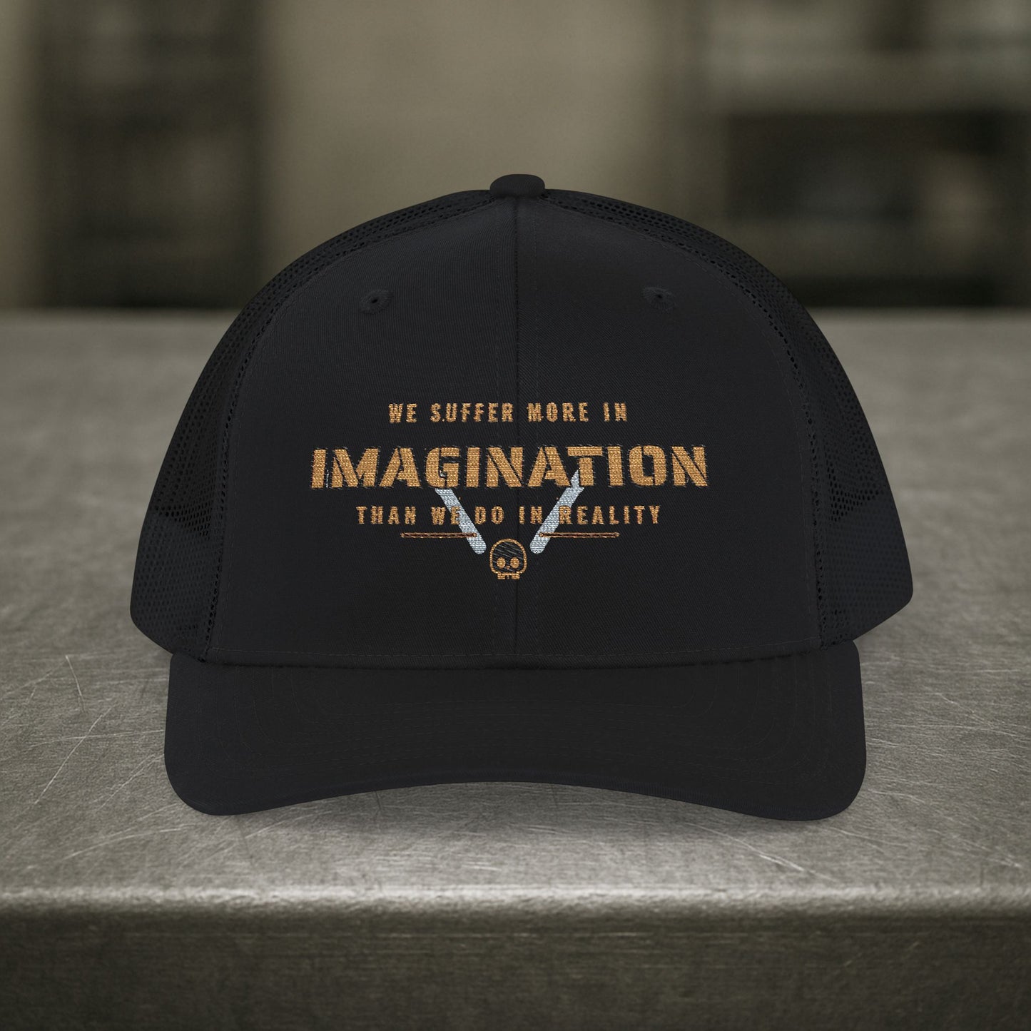 “We Suffer More in Imagination” Hat, Toughneck Motivational Hat