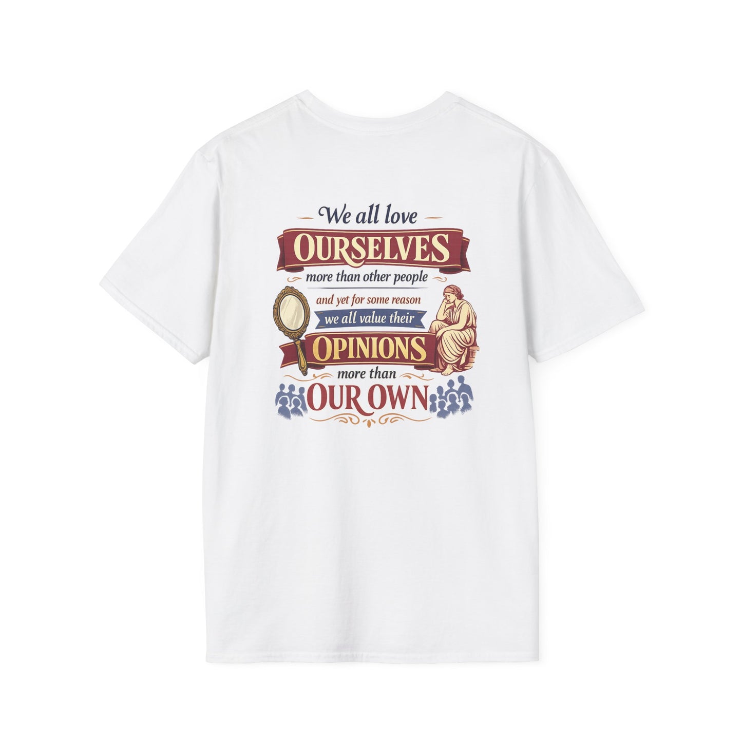 “We All Love Ourselves” T-Shirt, Independent Thinker motivational t-shirt