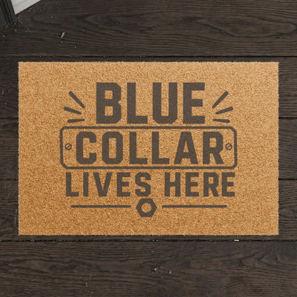 "Blue Collar Lives Here" Doormat, Toughneck Funny Trades Door Mat