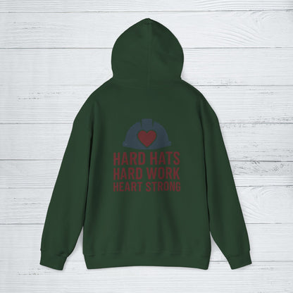 'Hard Hats, Hard Work, Heart Strong' Hoodie, Motivational Sweater