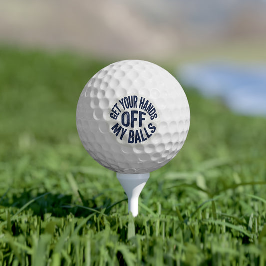 "Get Your Hands Off My Balls" Tradesmen Golf Balls, Toughneck 6pcs