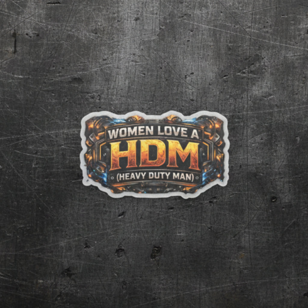 Women Love a HDM Sticker, Heavy Duty Mechanic Hardhat Stickers