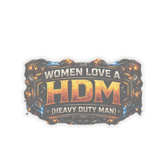 Women Love a HDM Sticker, Heavy Duty Mechanic Hardhat Stickers