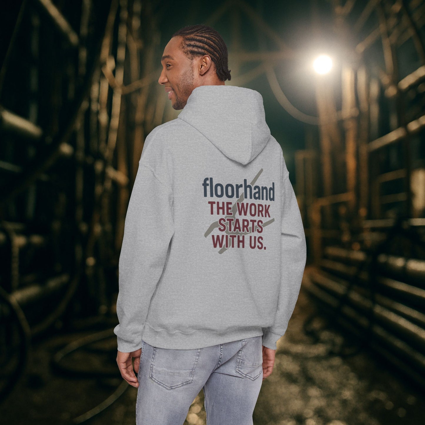 “Floorhand The Work Starts With Us” Hoodie, Roughneck Sweater