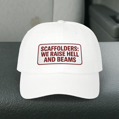 'Scaffolders Raise Hell and Beams' Cap, Adjustable Baseball Hat