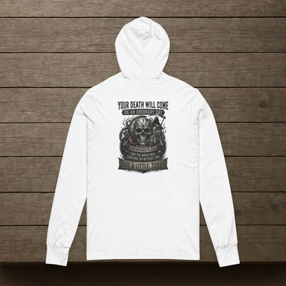 “Live a Little Today” Sweater, Death comes on ordinary days Motivational Hoodie