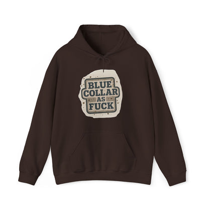 'Blue Collar As Fuck' Hoodie, Motivational Sweater