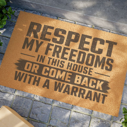 "Respect My Freedoms In This House - Warrant" Doormat, Toughneck Door Mat