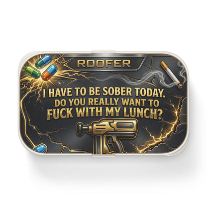'Don't Mess With My Lunch' Lunch Box, Roofer Funny Food Storage