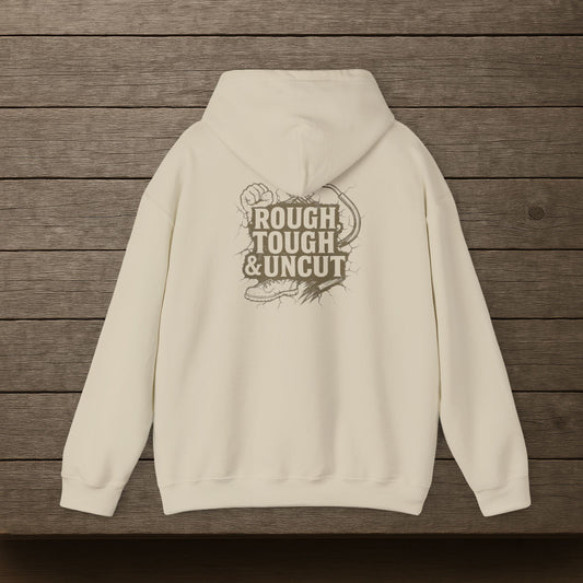 'Rough, Tough & Uncut' Hoodie, Funny Sweater