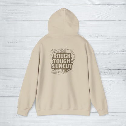 'Rough, Tough & Uncut' Hoodie, Funny Sweater