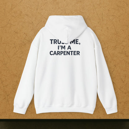 “Truss Me” Hoodie, Carpenter Sweater
