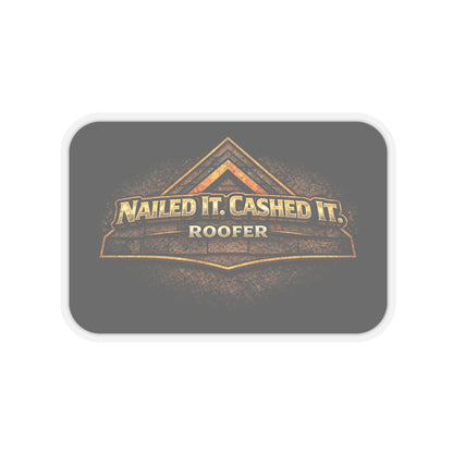 Nailed It. Cashed It. Roofer Sticker, Roofer Hardhat Stickers