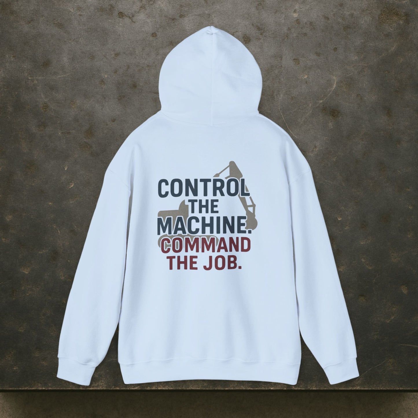 “Control the Machine Command the Job” Hoodie, Equipment Operator Sweater