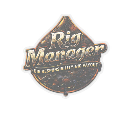 Rig Manager Big Responsibility Big Payout Sticker, Toolpush Hardhat Stickers