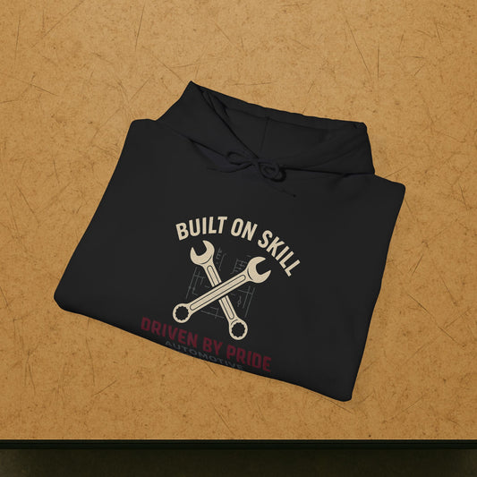 “Built on Skill Driven by Pride” Hoodie, Automotive Technician Sweater