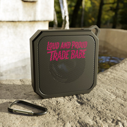 "Loud and Proud Trade Babe" Portable Waterproof Speaker, Toughneck Outdoor Bluetooth Women In Trades Speaker