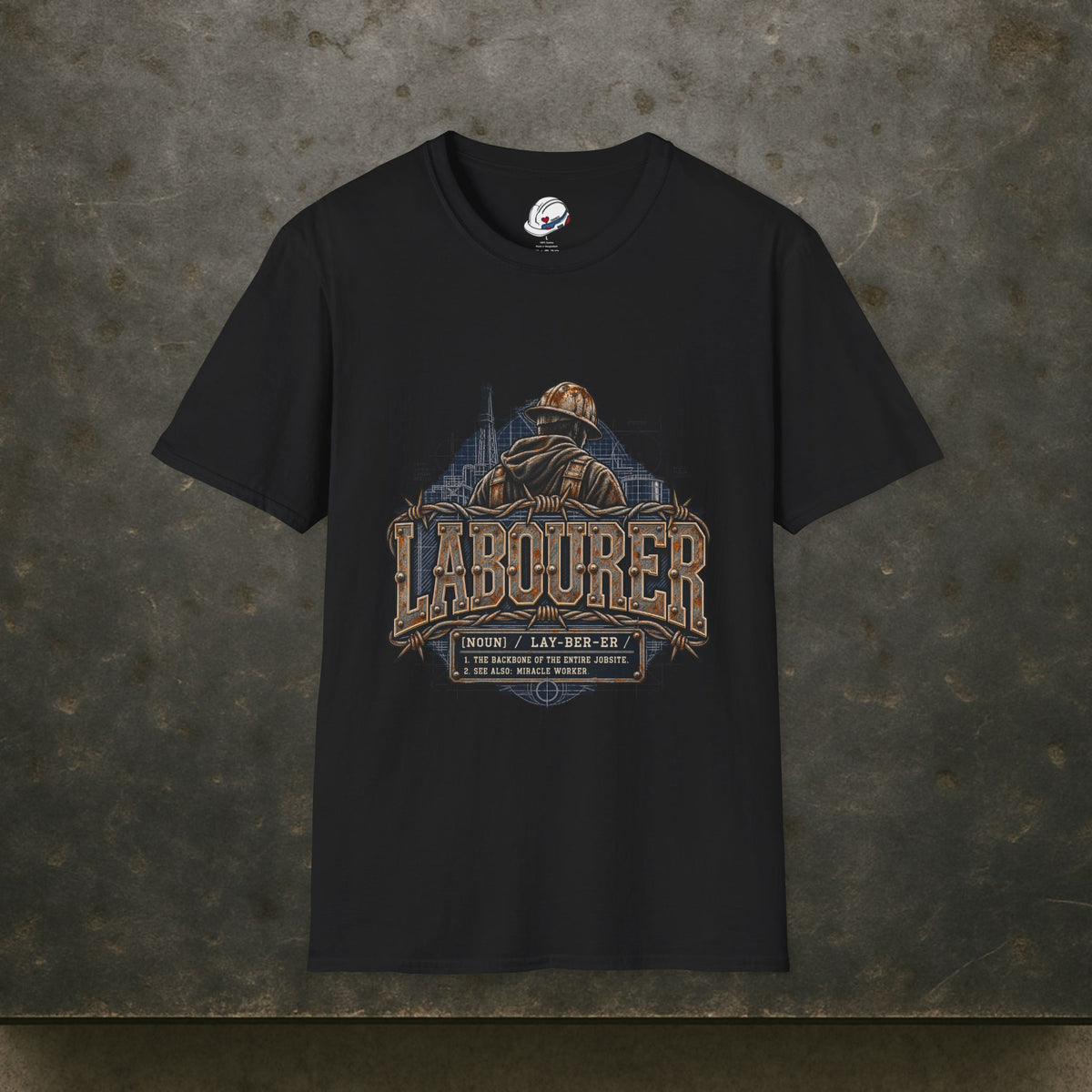 Labourer The Backbone of the Entire Jobsite Blueprint Worker T-Shirt