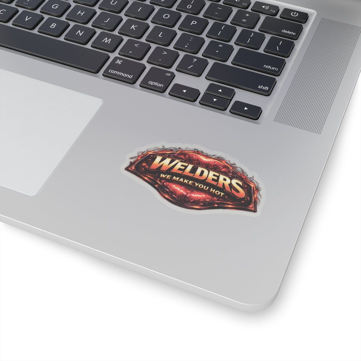 Welders We Make You Hot Sticker, Welder Hardhat Stickers