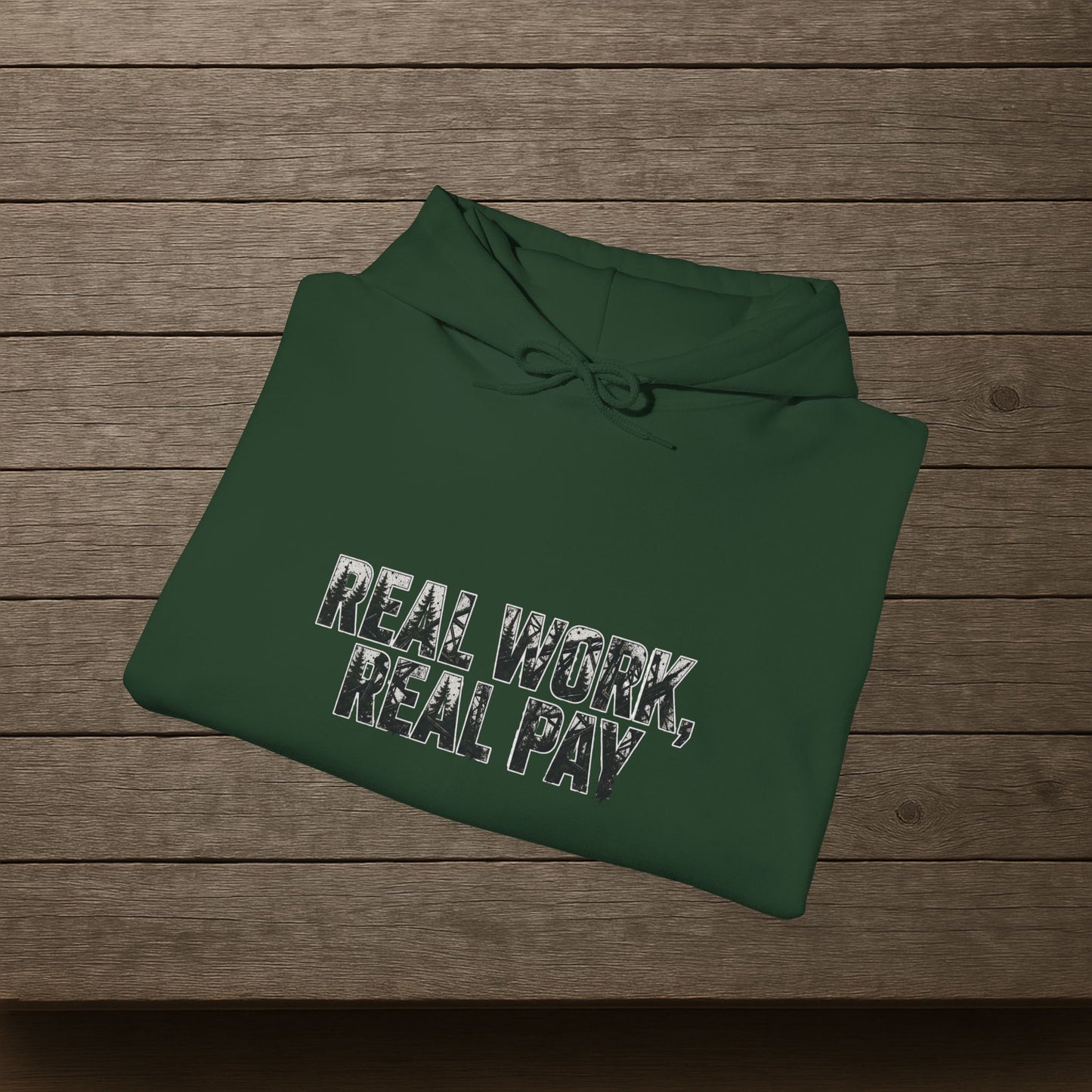 'Real Work Real Pay' Men's Hoodie, Motivational Sweater