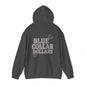 'Blue Collar Dollars' Men's Hoodie, Motivational Sweater