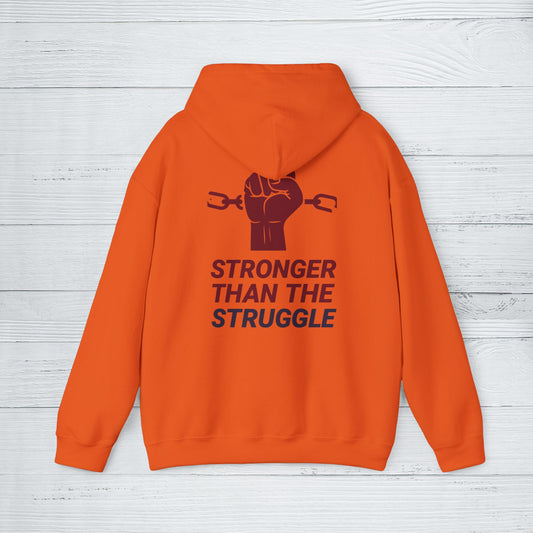 'Stronger Than the Struggle' Hoodie, Motivational Sweater