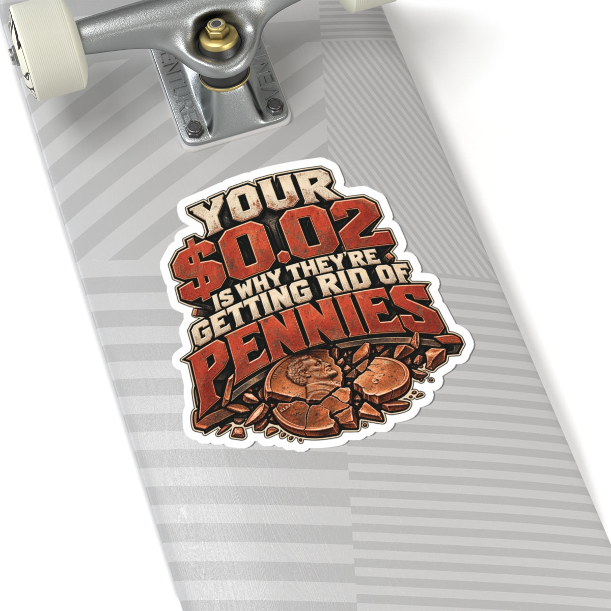 Your $0.02 Is Why They’re Getting Rid of Pennies, Skilled Trades Men’s Sticker