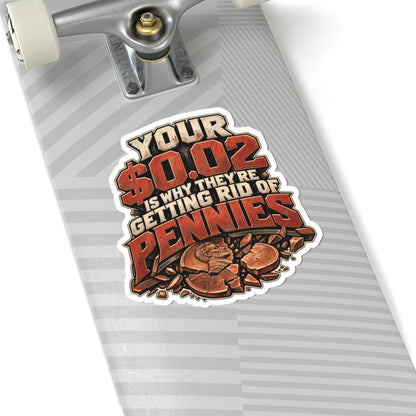 Your $0.02 Is Why They’re Getting Rid of Pennies, Skilled Trades Men’s Sticker