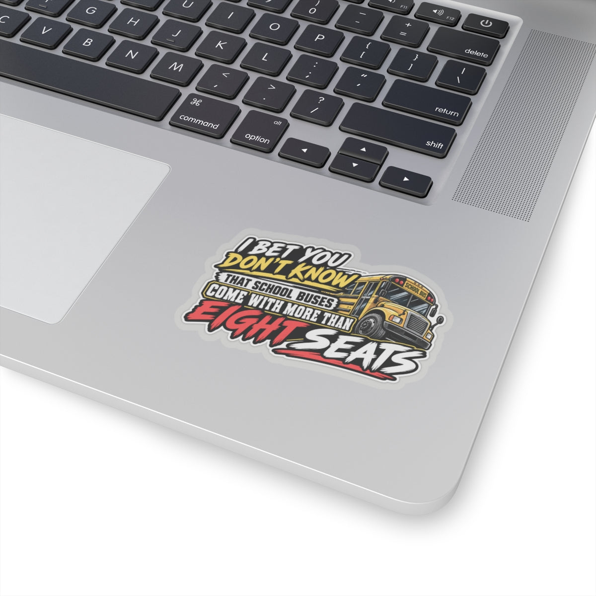 I Bet You Don’t Know School Buses Sticker, Eight Seats Hardhat Stickers