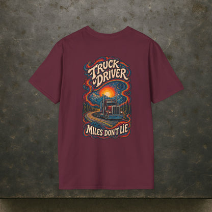 Miles Don’t Lie Semi Driver T-Shirt, Truck Driver Graphic Tee Shirt