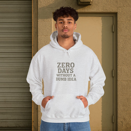 'Zero Days Without a Dumb Idea' Men's Hoodie, Funny Sweater