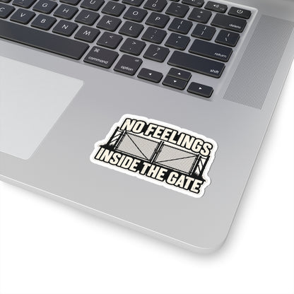 No Feelings Inside the Gate, All Trades Men’s Sticker