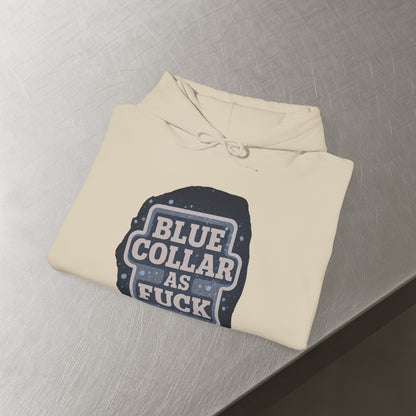 'Blue Collar As Fuck' Hoodie, Motivational Sweater
