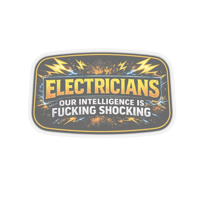 Electricians Our Intelligence Is Fucking Shocking Sticker, Electrician Hardhat Stickers