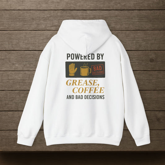 'Powered by Grease, Coffee, and Bad Decisions' Hoodie, Funny Motivational Sweater