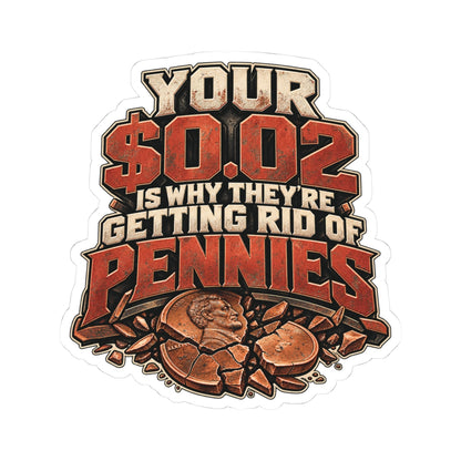 Your $0.02 Is Why They’re Getting Rid of Pennies, Skilled Trades Men’s Sticker