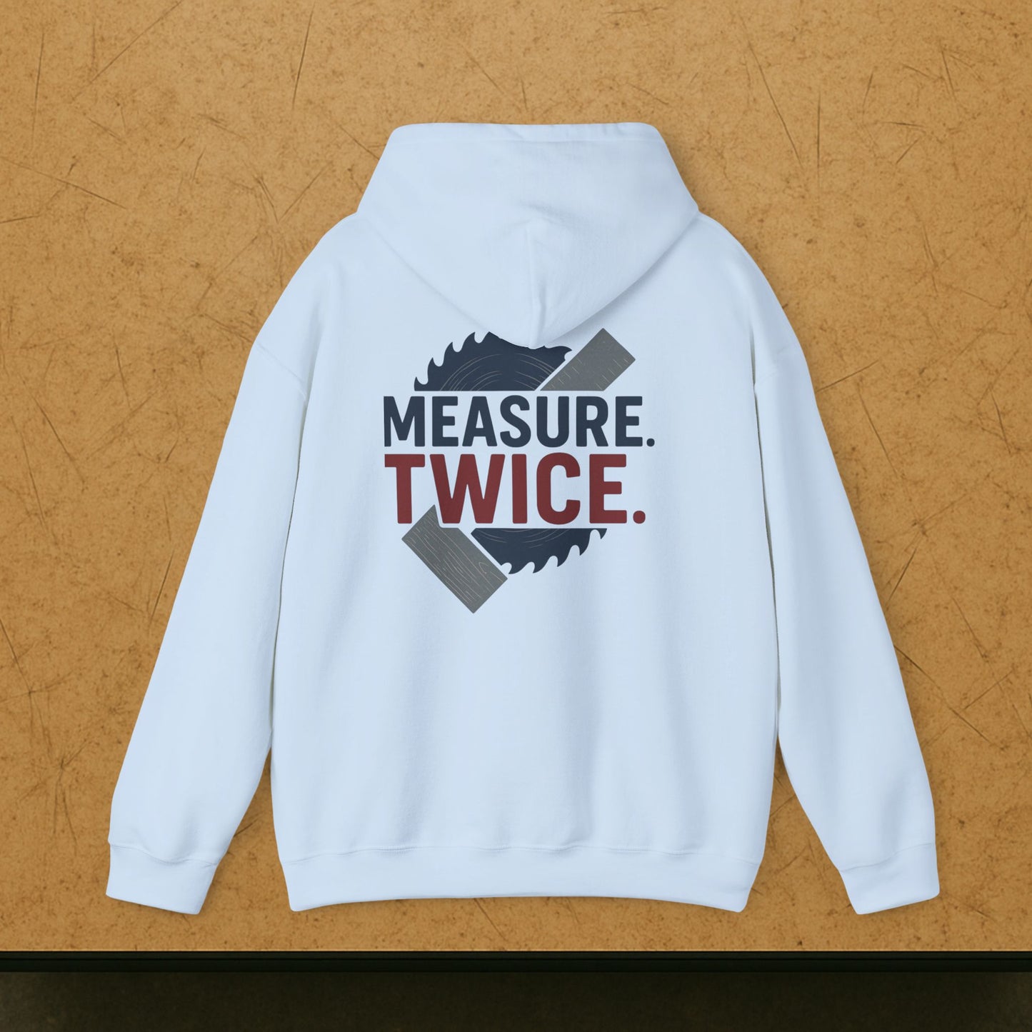 “Measure Twice” Hoodie, Carpenter Sweater