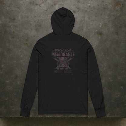'You're Real Memorable' Sweater, Sarcastic Funny Hoodie