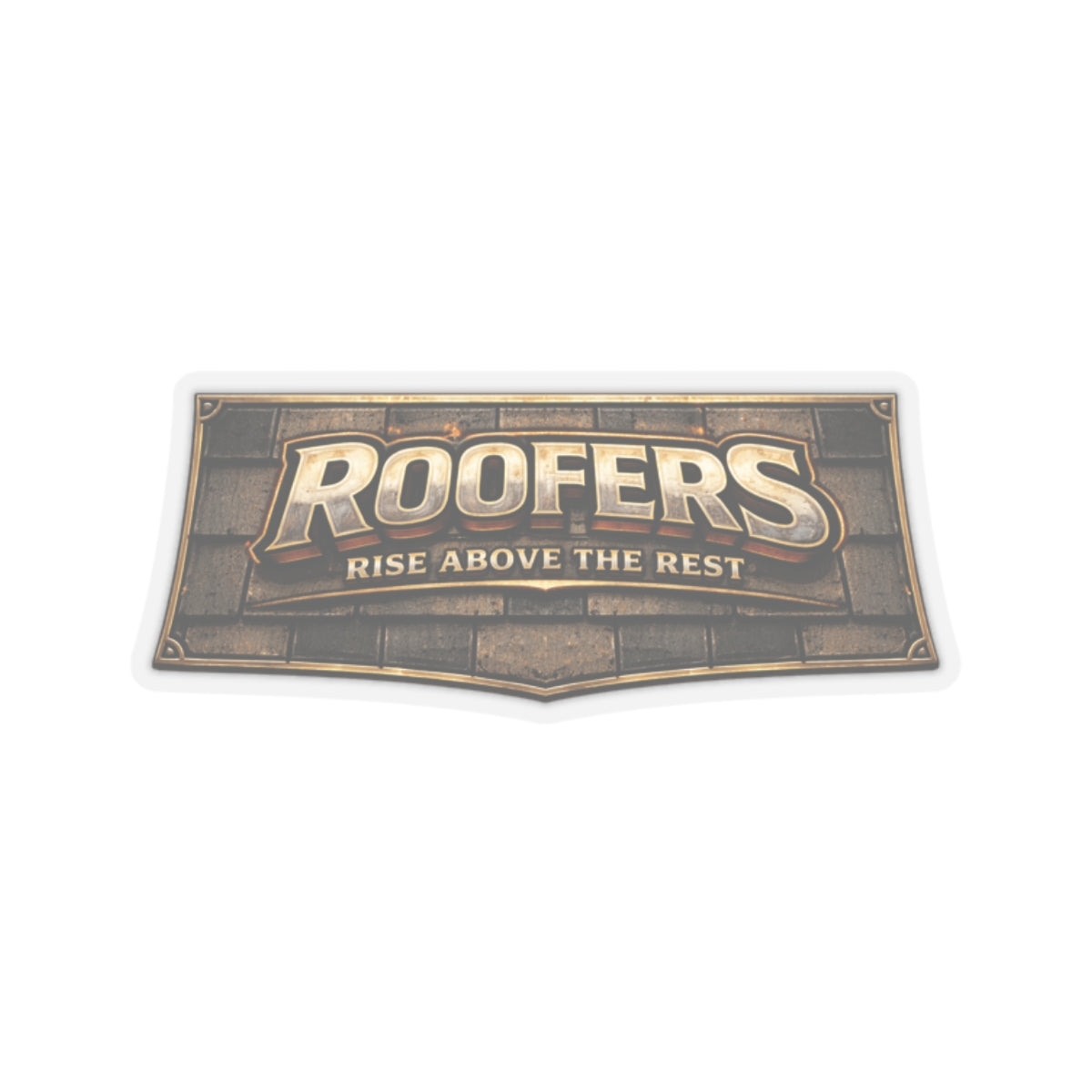 Roofers Rise Above the Rest Sticker, Roofer Hardhat Stickers