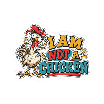 I Am Not a Chicken, All Trades Men’s Sticker